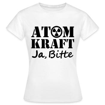 Atomkraft, Ja bitte, Ja zu Kernenergie - Frauen T-Shirt - Weiß - Vorne - AI Model Female 172 dark (172cm)