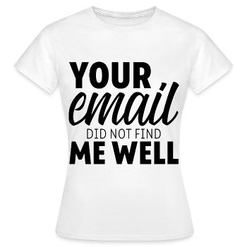 Votre e-mail ne m’a pas trouvé bien 7 - T-shirt Femme - blanc - Devant - AI Model Female 172 dark (172cm)