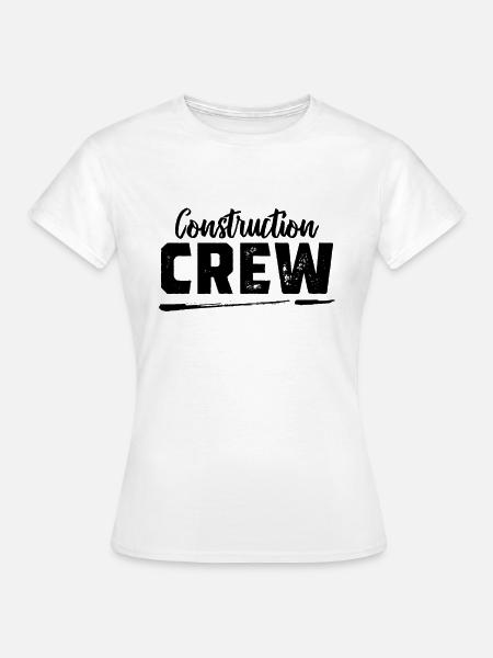 Bauarbeiter Bauarbeiter Bauarbeiter Bauarbeiter - Frauen T-Shirt - Weiß