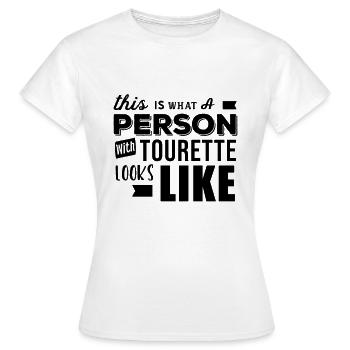 Behinderung Tourettes Tourette Tick Syndrom - Frauen T-Shirt - Weiß - Vorne - AI Model Female 172 dark (172cm)