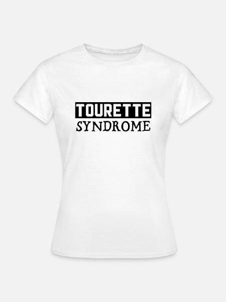 Tourette Syndrom - Frauen T-Shirt - Weiß