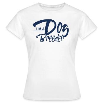 Hundezüchter Kreuzen Züchten Hundezucht Züchter - Frauen T-Shirt - Weiß - Vorne - AI Model Female 172 dark (172cm)