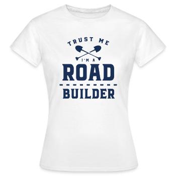 Constructeurs de routes - T-shirt Femme - blanc - Devant - AI Model Female 172 dark (172cm)