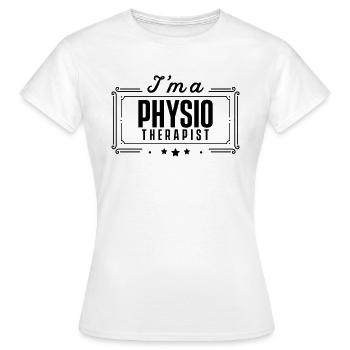 Physio Team Physiotherapeut Physiotherapie Praxis - Frauen T-Shirt - Weiß - Vorne - AI Model Female 172 dark (172cm)