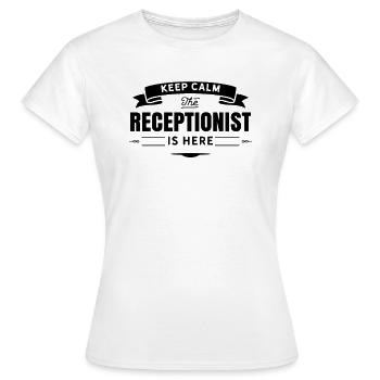 Bleib ruhig der Rezeptionist ist hier Rezeption - Frauen T-Shirt - Weiß - Vorne - AI Model Female 172 dark (172cm)