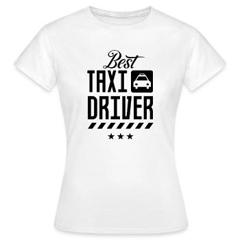 Meilleur chauffeur de taxi Taxis Taxi Company Taxi - T-shirt Femme - blanc - Devant - AI Model Female 172 dark (172cm)