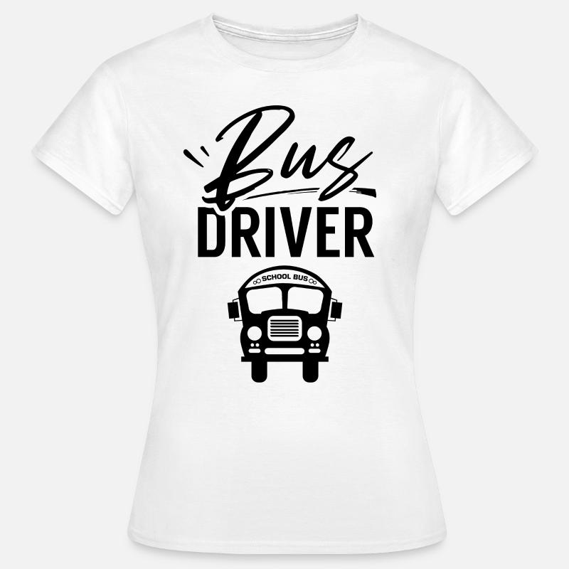 Bus driver Profession School bus - Women's T-Shirt - white