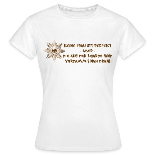 1GardeFrauen - Frauen T-Shirt