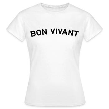 Bon vivant - T-shirt Femme - blanc - Devant - AI Model Female 172 dark (172cm)