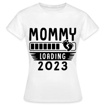 Mama loading 2023, werdende Mutter 2023 - Frauen T-Shirt - Weiß - Vorne - AI Model Female 172 dark (172cm)