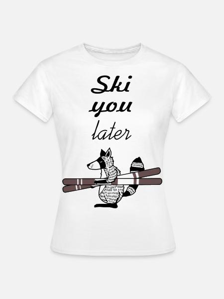 Cooler Waschbär mit Ski - Ski you later! - Frauen T-Shirt - Weiß