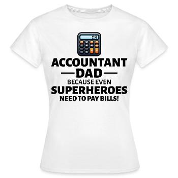 Buchhalter Vater Buchhaltung Finanzen Finanzen Lustig - Frauen T-Shirt - Weiß - Vorne - AI Model Female 172 dark (172cm)