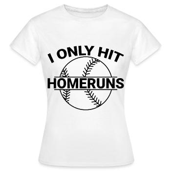 Je ne frappe que des homeruns - T-shirt Femme - blanc - Devant - AI Model Female 172 dark (172cm)