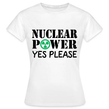 Atomkraft, Ja bitte, Ja zu Kernenergie - Frauen T-Shirt - Weiß - Vorne - AI Model Female 172 dark (172cm)