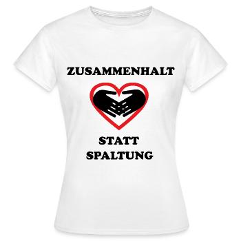Zusammenhalt statt Spaltung Statement Spruch - Frauen T-Shirt - Weiß - Vorne - AI Model Female 172 dark (172cm)