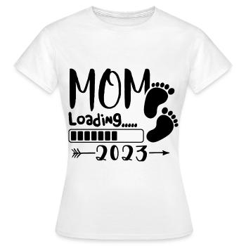 Mama loading 2023, werdende Mutter 2023 - Frauen T-Shirt - Weiß - Vorne - AI Model Female 172 dark (172cm)