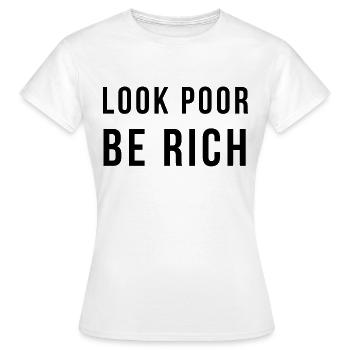 Ayez l’air pauvre et soyez riche - T-shirt Femme - blanc - Devant - AI Model Female 172 dark (172cm)