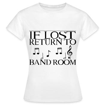 If Lost, Return To Band Room - Frauen T-Shirt - Weiß - Vorne - AI Model Female 172 dark (172cm)