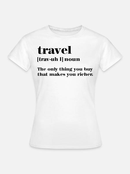 Reisen Definition - Frauen T-Shirt - Weiß
