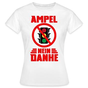 AMPEL - Nein Danke! Demo Ampelregierung Bundestag - Frauen T-Shirt - Weiß - Vorne - AI Model Female 172 dark (172cm)