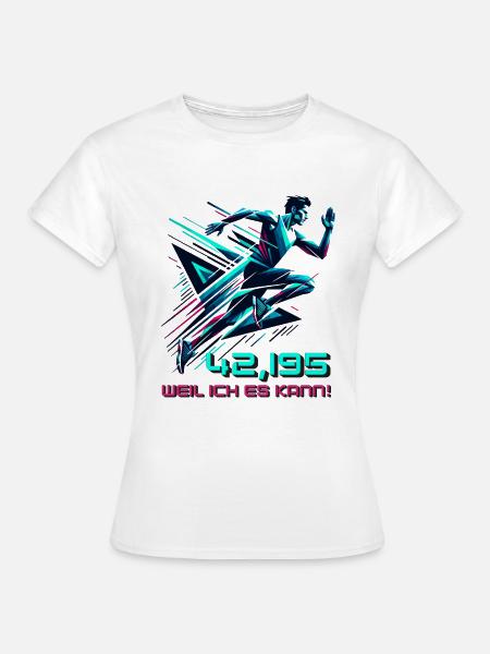 Marathon Sprüche Marathonläufer Geschenk - Frauen T-Shirt - Weiß