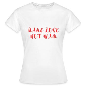 LIEBE MACHEN, NICHT KRIEG - Frauen T-Shirt - Weiß - Vorne - AI Model Female 172 dark (172cm)