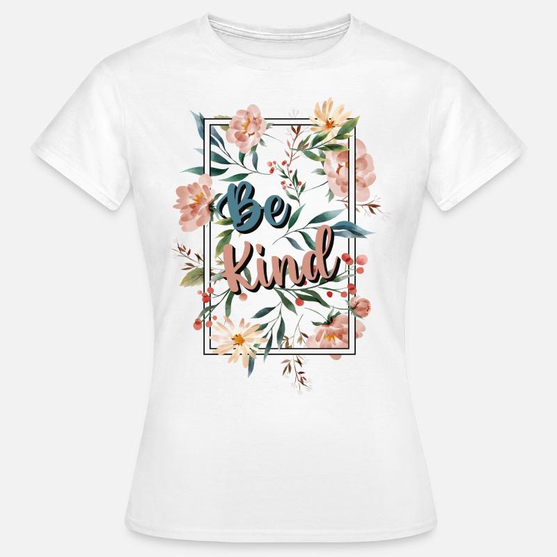 Be kind, be kind - Women's T-Shirt - white