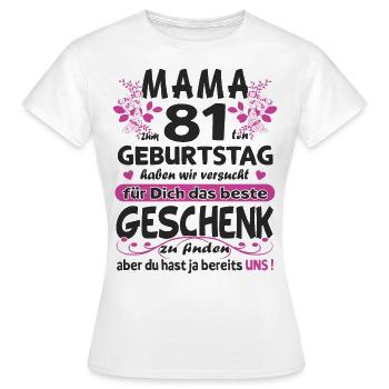 81. Geburtstag Sprüche lustig Frauen - Frauen T-Shirt - Weiß - Vorne - AI Model Female 172 dark (172cm)