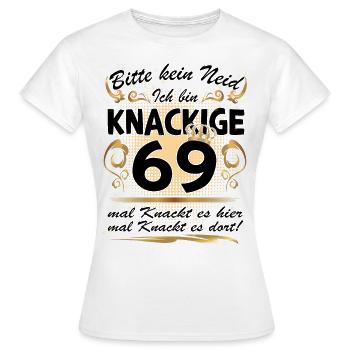 69. Geburtstag Sprüche lustig Frauen - Frauen T-Shirt - Weiß - Vorne - AI Model Female 172 dark (172cm)