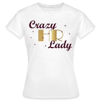 Crazy HR Lady - Personnel de l’organisation RH - T-shirt Femme - blanc - Devant - AI Model Female 172 dark (172cm)