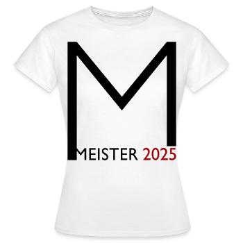 Meister 2025 Meisterschaft - Frauen T-Shirt - Weiß - Vorne - AI Model Female 172 dark (172cm)