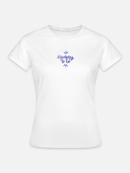 Mommy to be - Frauen T-Shirt - Weiß