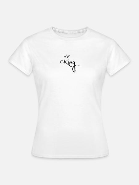 King. - Frauen T-Shirt - Weiß