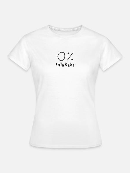 0 interest - Frauen T-Shirt - Weiß