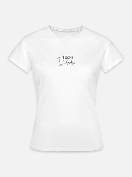 Frohe Weihnachten! - Frauen T-Shirt - Weiß