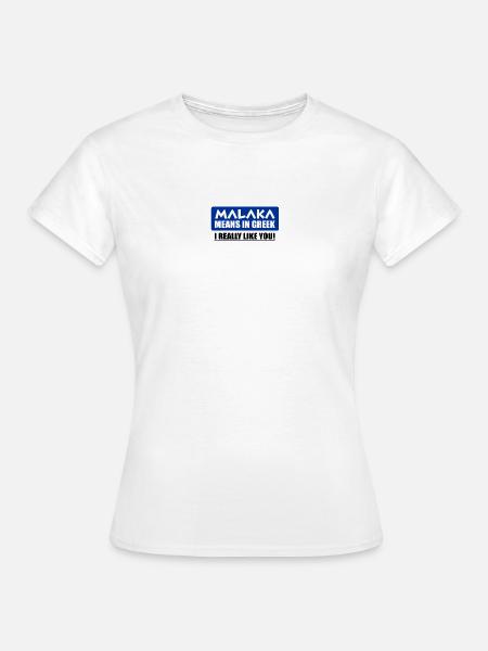 Malakas Funny Shirt - Frauen T-Shirt - Weiß