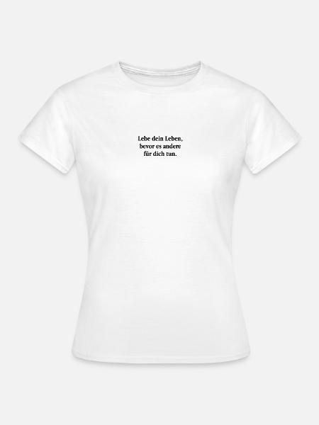 Lebedeinleben - Frauen T-Shirt - Weiß