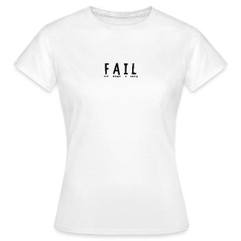 Fail - Women's T-Shirt - white - Front - AI Model Female 172 dark (172cm)