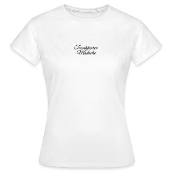 Frankfurter Mädsche Klassisch Mädel aus Frankfurt - Frauen T-Shirt - Weiß - Vorne - AI Model Female 172 dark (172cm)