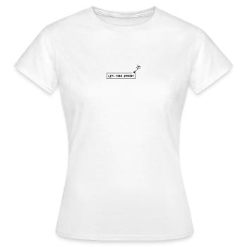 LAISSER. LUI. IMPRIMER - T-shirt Femme - blanc - Devant - AI Model Female 172 dark (172cm)