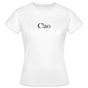 Ciao, lettrage avec point d’exclamation - T-shirt Femme - blanc - Devant - AI Model Female 172 dark (172cm)