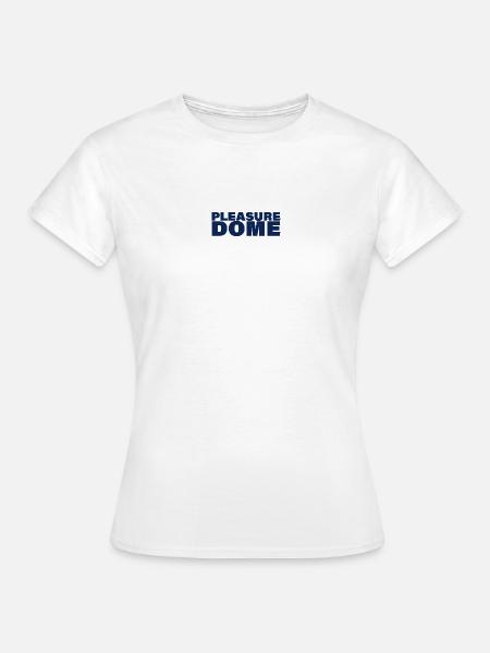 PLEASURE DOME - Frauen T-Shirt - Weiß