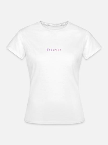 Ewig - Frauen T-Shirt - Weiß