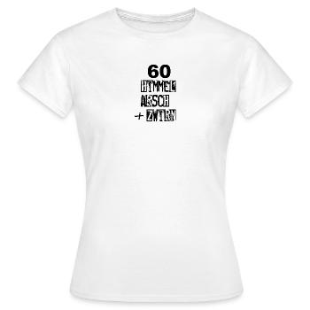 HimmelArschUndZwirn - Frauen T-Shirt - Weiß - Vorne - AI Model Female 172 dark (172cm)