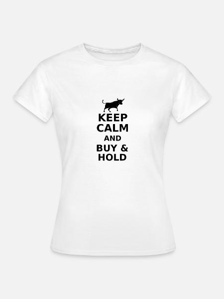 BUY & HOLD - Frauen T-Shirt - Weiß