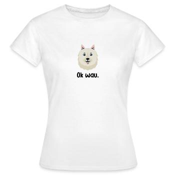 Ok wau mit American Eskimo Hundeliebhaber - Frauen T-Shirt - Weiß - Vorne - AI Model Female 172 dark (172cm)