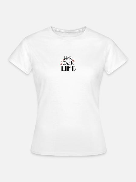 Hab dich lieb - Frauen T-Shirt - Weiß
