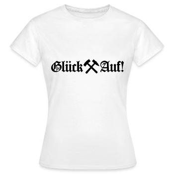 Farbe änderbar Glueck auf Glück Auf! Schriftzug - Frauen T-Shirt - Weiß - Vorne - AI Model Female 172 dark (172cm)