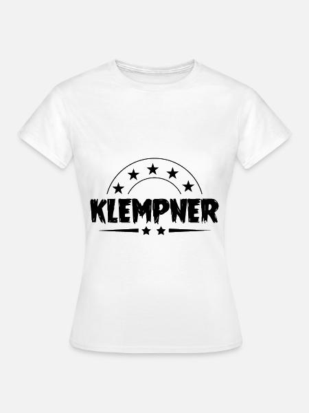 Klempner Beruf - Frauen T-Shirt - Weiß