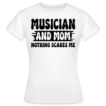 Mother musician and mother nothing scares me - Women's T-Shirt - white - Front - AI Model Female 172 dark (172cm)